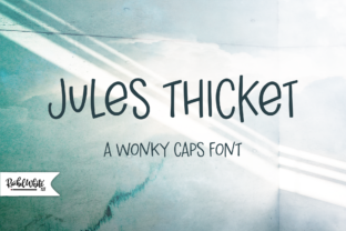 Jules Thicket: A Modern Font for Creative Makers